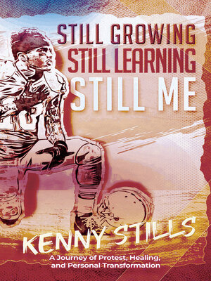 cover image of Still Growing, Still Learning, Still Me